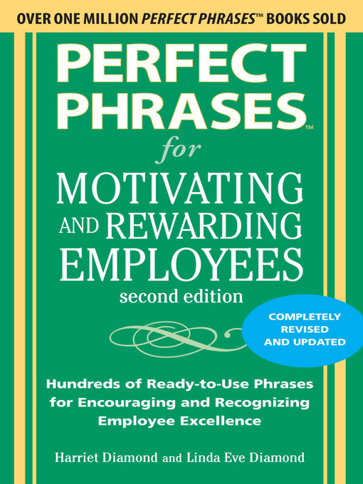 Title details for Perfect Phrases for Motivating and Rewarding Employees by Harriet Diamond - Available